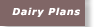 Dairy Plans