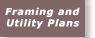 Framing and Utility Plans